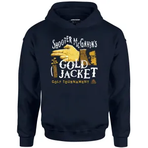 Shooter McGavin's Gold Jacket Golf Tournament - Unisex Hoodie